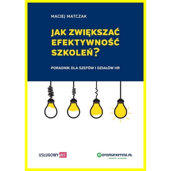 Jak zwiększać efektywność szkoleń? Dla kierowników i HR